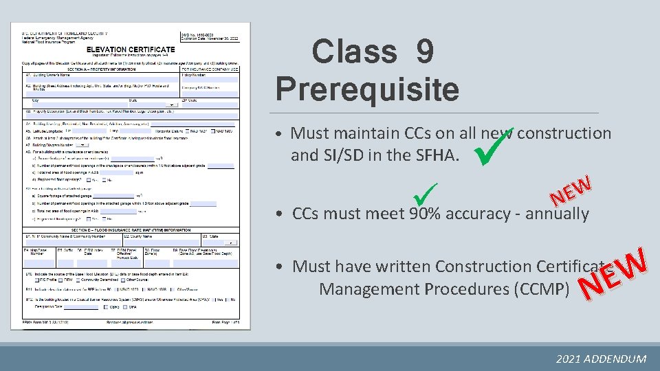Class 9 Prerequisite • Must maintain CCs on all new construction and SI/SD in
