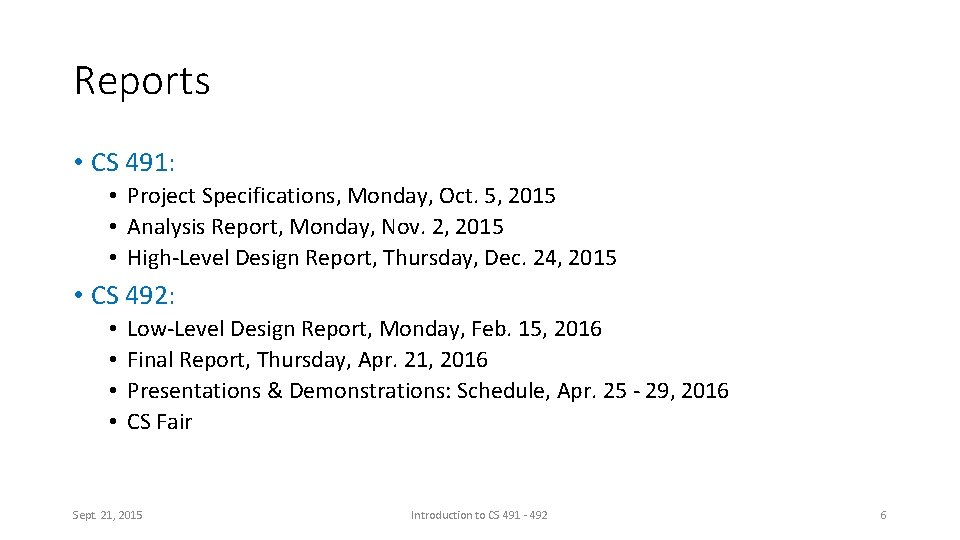 Reports • CS 491: • Project Specifications, Monday, Oct. 5, 2015 • Analysis Report,