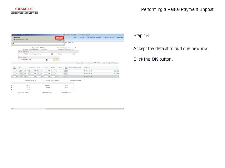 Performing a Partial Payment Unpost Step 16 Accept the default to add one new