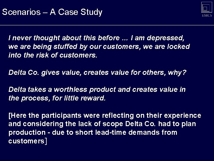 Scenarios – A Case Study I never thought about this before … I am Scenarios – A Case Study I never thought about this before … I am