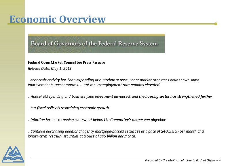 Economic Overview Federal Open Market Committee Press Release Date: May 1, 2013 …economic activity