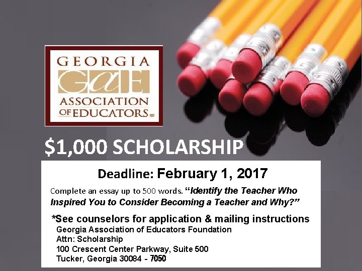 $1, 000 SCHOLARSHIP Deadline: February 1, 2017 Complete an essay up to 500 words.