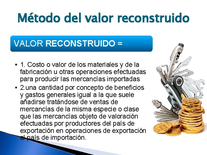 Método del valor reconstruido VALOR RECONSTRUIDO = • 1. Costo o valor de los