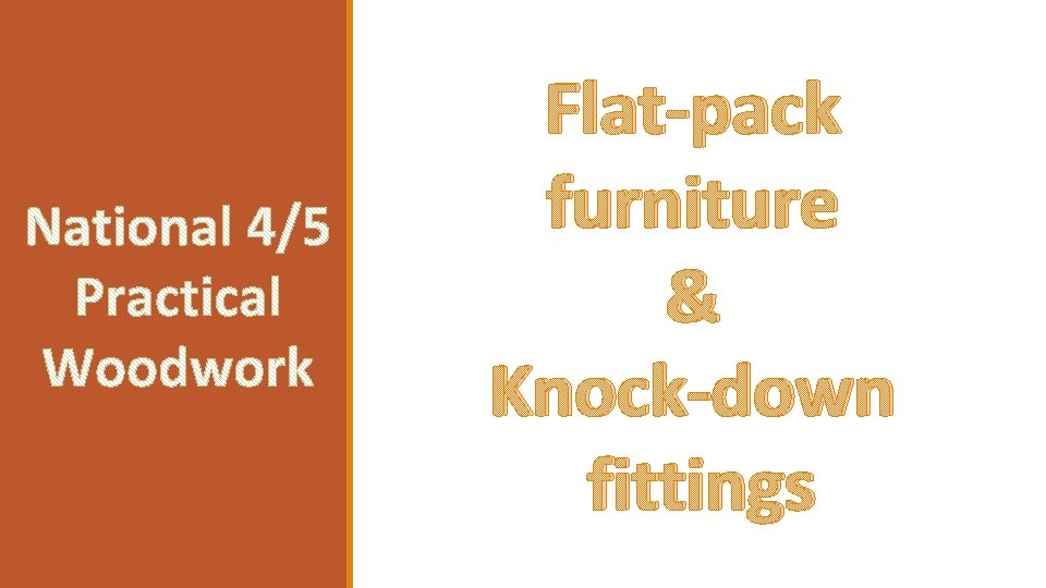 Flat-pack furniture & Knock-down fittings 