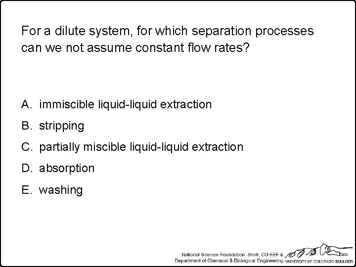 For a dilute system, for which separation processes can we not assume constant flow