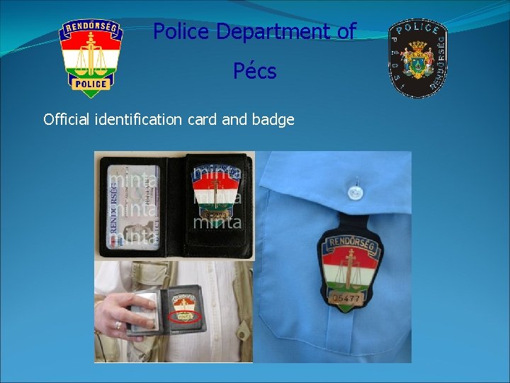 Police Department of Pécs Official identification card and badge 