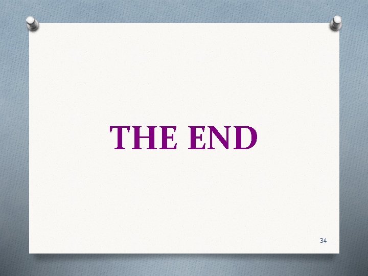 THE END 34 