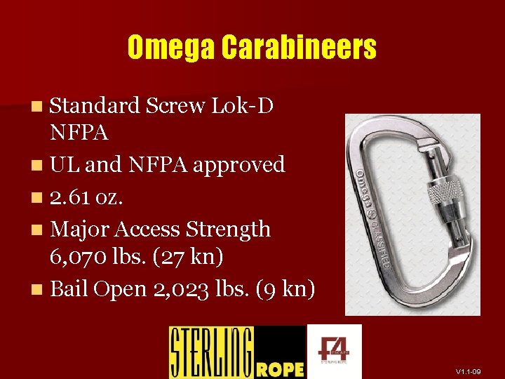 Omega Carabineers n Standard Screw Lok-D NFPA n UL and NFPA approved n 2.