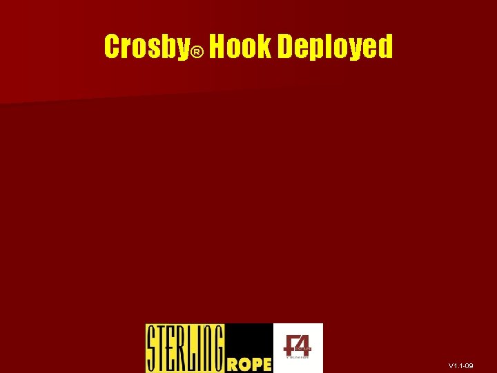 Crosby® Hook Deployed V 1. 1 -09 