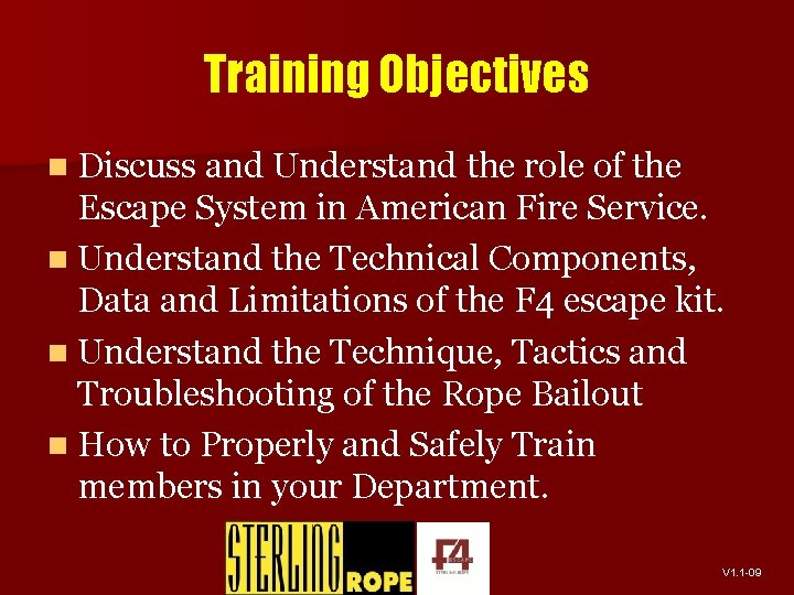 Training Objectives n Discuss and Understand the role of the Escape System in American