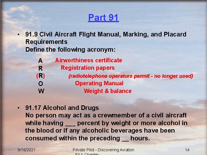 Part 91 • 91. 9 Civil Aircraft Flight Manual, Marking, and Placard Requirements Define