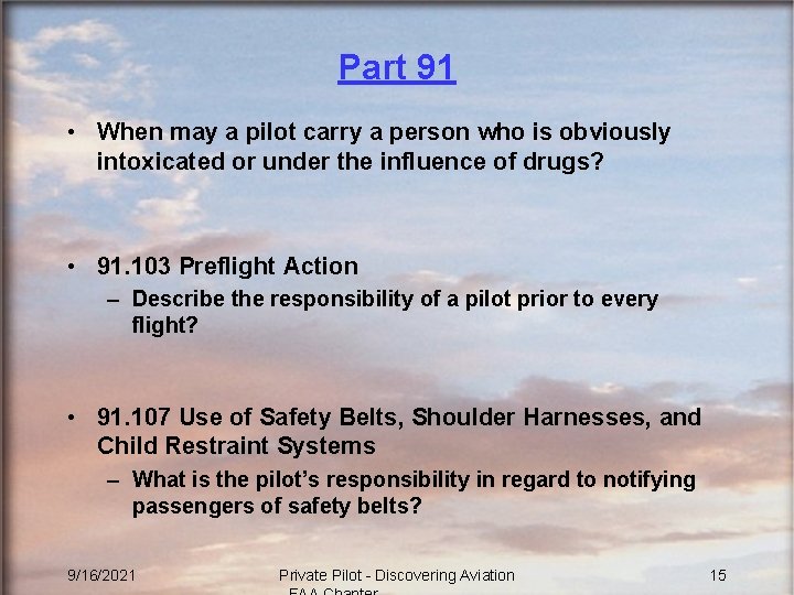 Part 91 • When may a pilot carry a person who is obviously intoxicated