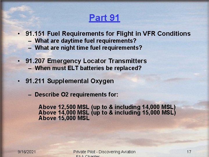 Part 91 • 91. 151 Fuel Requirements for Flight in VFR Conditions – What