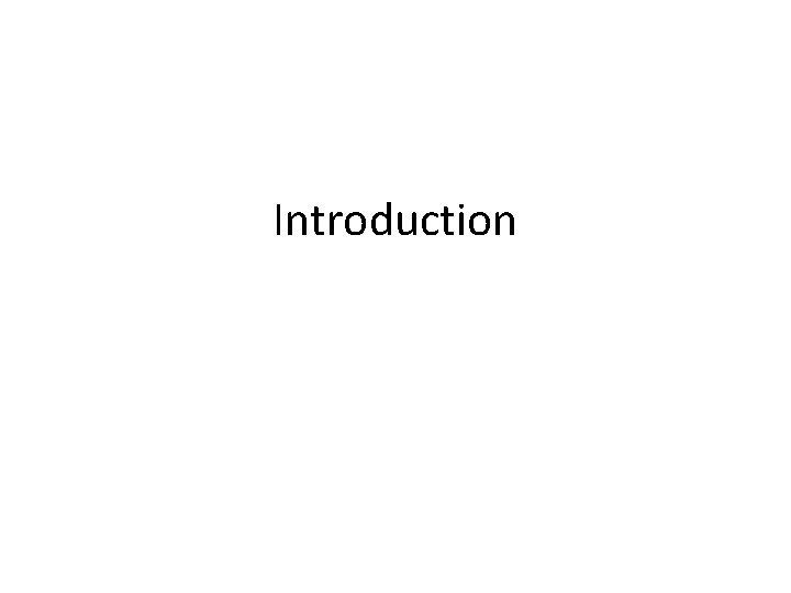 Introduction Introduction