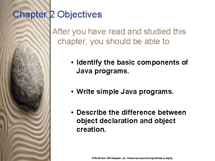 Chapter 2 Objectives After you have read and studied this chapter, you should be