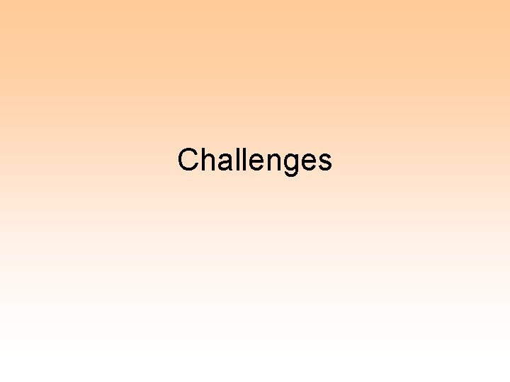 Challenges 