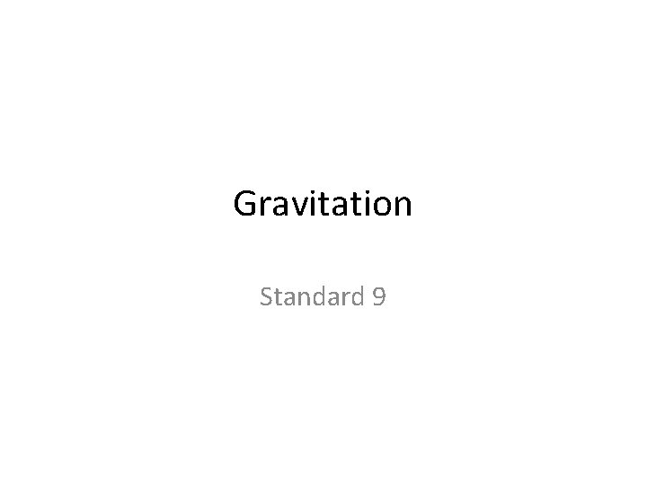 Gravitation Standard 9 