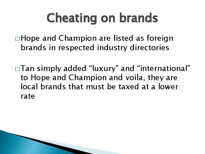 Cheating on brands � Hope and Champion are listed as foreign brands in respected