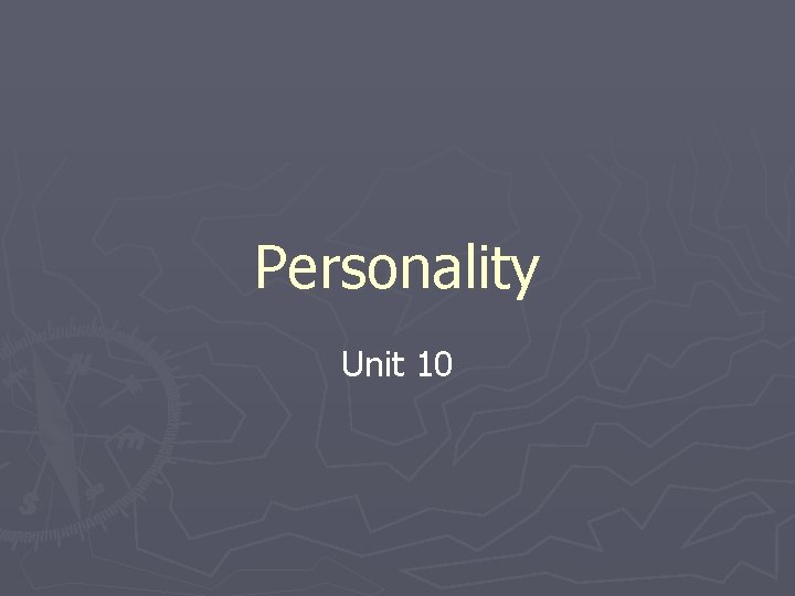 Personality Unit 10 