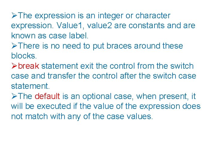  The expression is an integer or character expression. Value 1, value 2 are