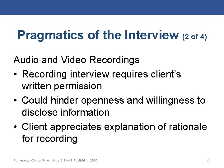 Pragmatics of the Interview (2 of 4) Audio and Video Recordings • Recording interview