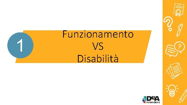 1 Funzionamento VS Disabilità 