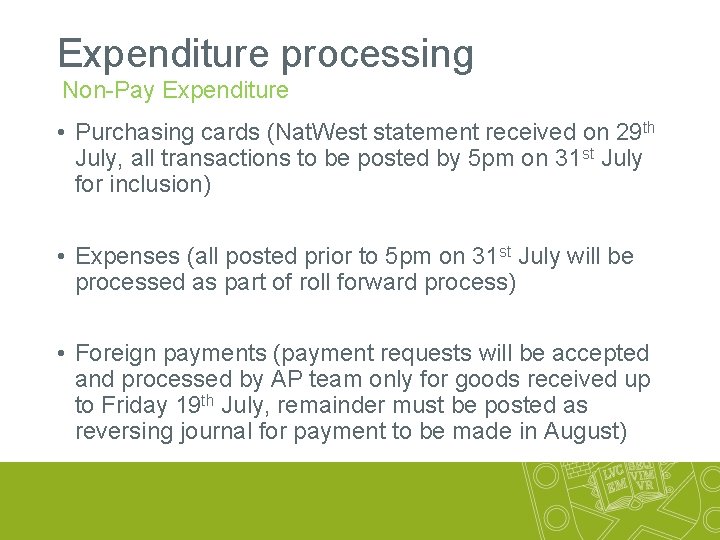Expenditure processing Non-Pay Expenditure • Purchasing cards (Nat. West statement received on 29 th