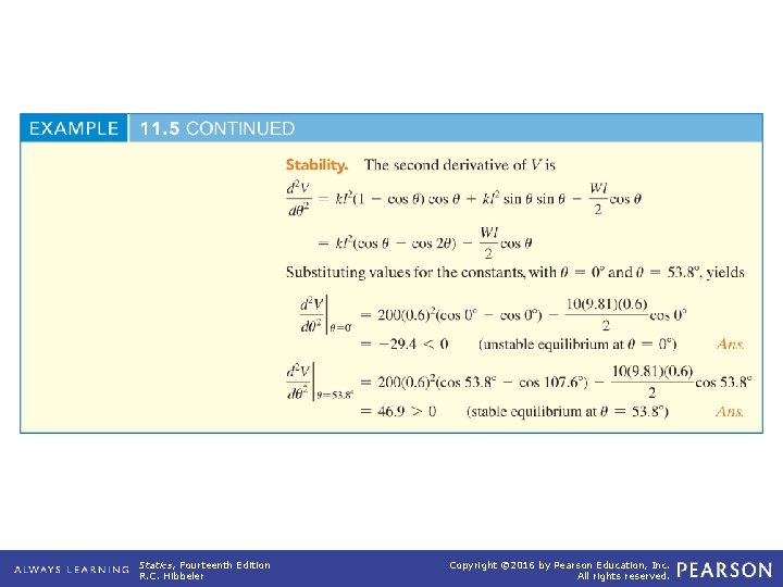 example_11_05 (continued) Statics, Fourteenth Edition R. C. Hibbeler Copyright © 2016 by Pearson Education,