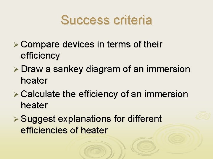 Success criteria Ø Compare devices in terms of their efficiency Ø Draw a sankey
