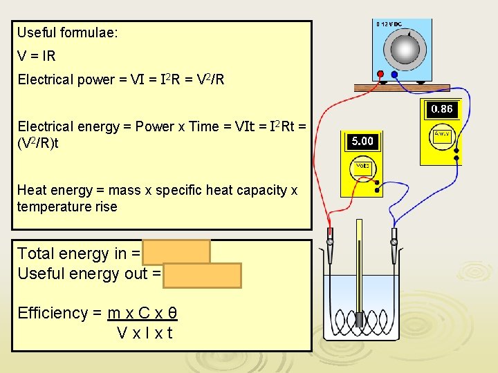 Useful formulae: V = IR Electrical power = VI = I 2 R =