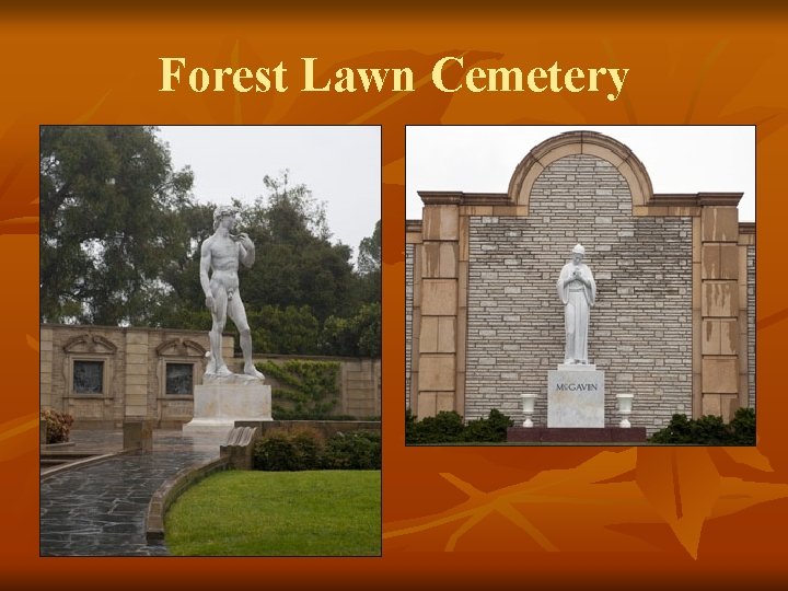 Forest Lawn Cemetery 