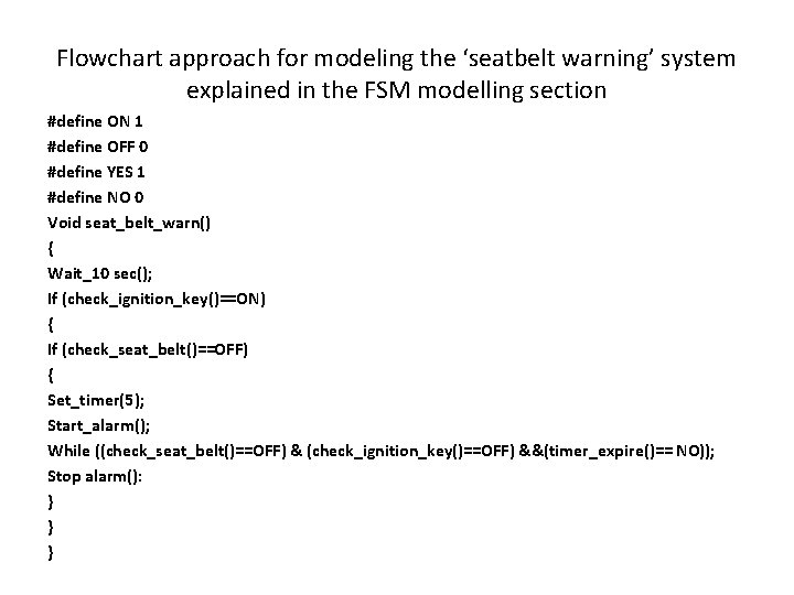 Flowchart approach for modeling the ‘seatbelt warning’ system explained in the FSM modelling section