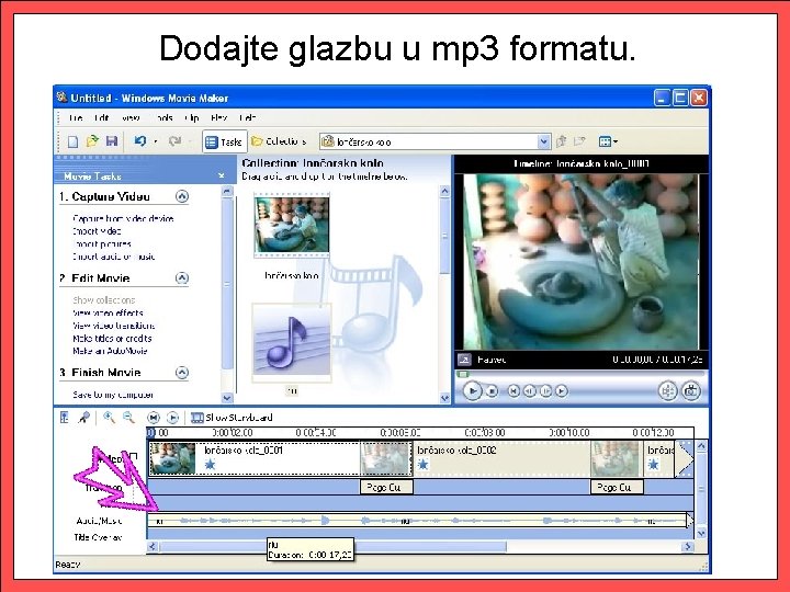 Dodajte glazbu u mp 3 formatu. 