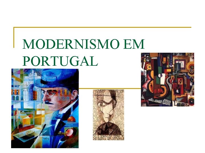 MODERNISMO EM PORTUGAL 