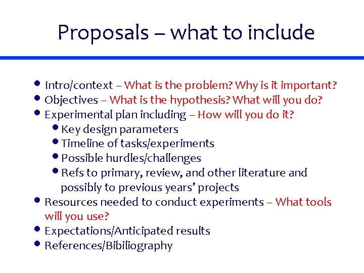 Proposals – what to include • Intro/context – What is the problem? Why is