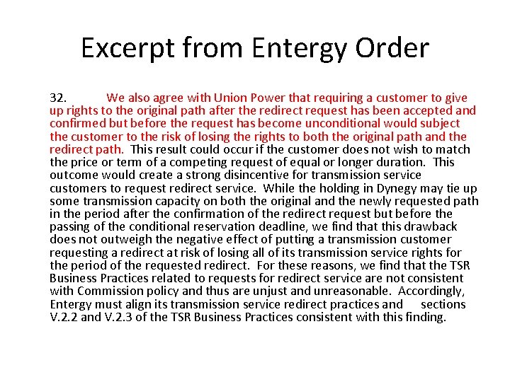 Excerpt from Entergy Order 32. We also agree with Union Power that requiring a