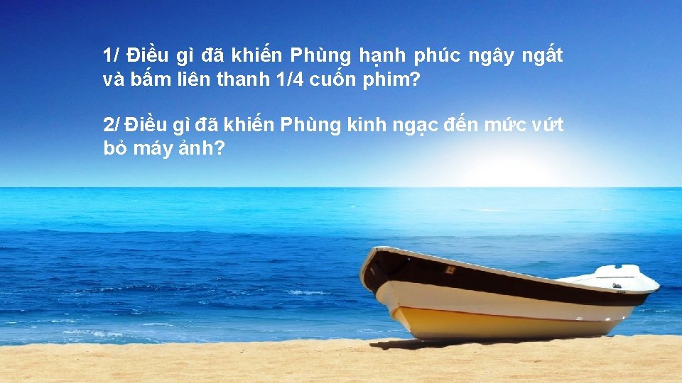 1/ Điều gì đã khiến Phùng hạnh phúc ngây ngất và bấm liên thanh