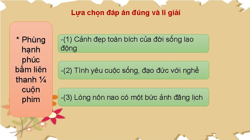 Lựa chọn đáp án đúng và lí giải * Phùng hạnh phúc bấm liên