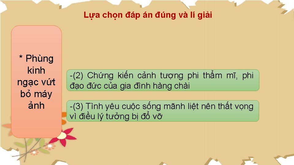 Lựa chọn đáp án đúng và lí giải * Phùng kinh ngạc vứt bỏ