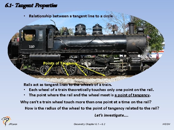 6. 1 - Tangent Properties • Relationship between a tangent line to a circle