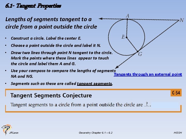 6. 1 - Tangent Properties Lengths of segments tangent to a circle from a