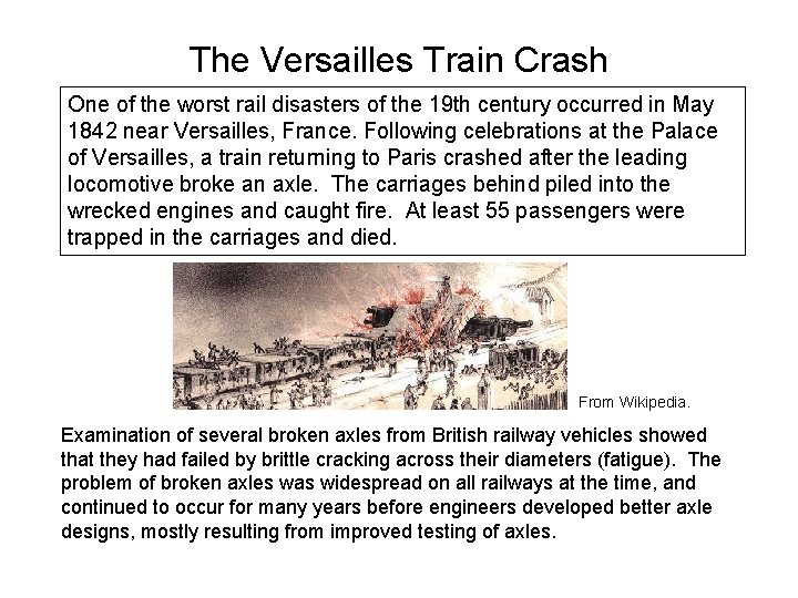 The Versailles Train Crash One of the worst rail disasters of the 19 th