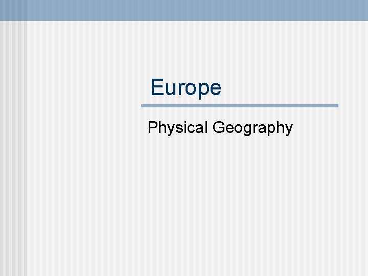 Europe Physical Geography 