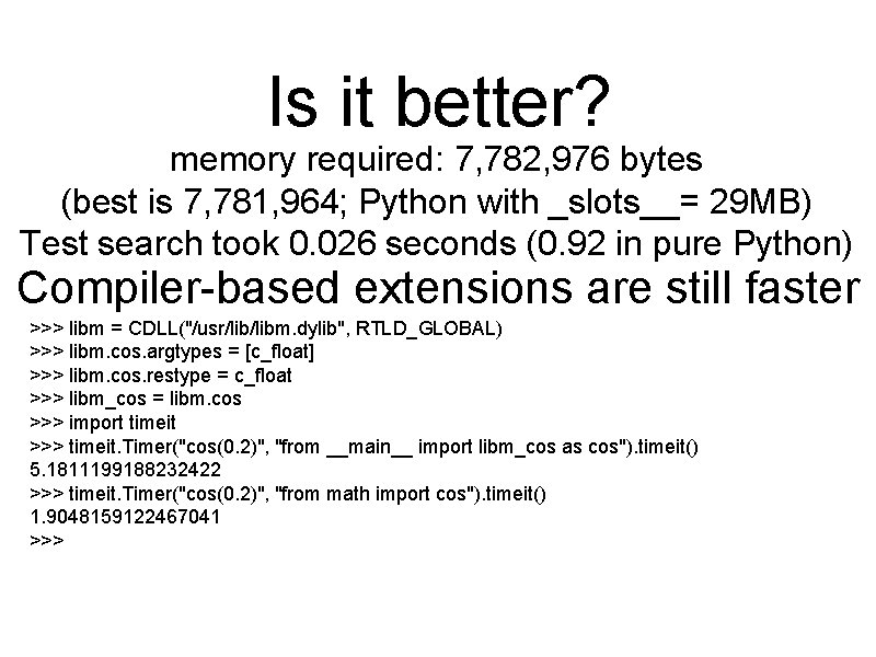 Is it better? memory required: 7, 782, 976 bytes (best is 7, 781, 964;