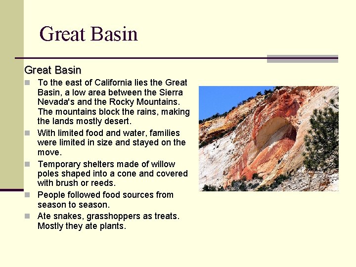 Great Basin n To the east of California lies the Great n n Basin, Great Basin n To the east of California lies the Great n n Basin,