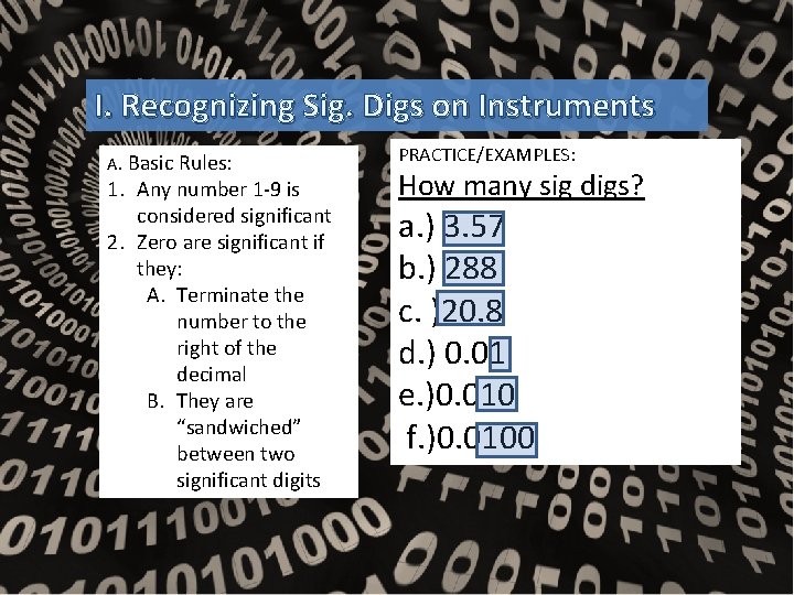 I. Recognizing Sig. Digs on Instruments A. Basic Rules: 1. Any number 1 -9