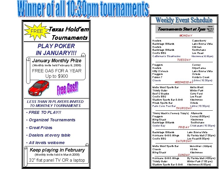 FREE Texas Hold’em Tournaments PLAY POKER IN JANUARY!!! January Monthly Prize (Monthly invite held