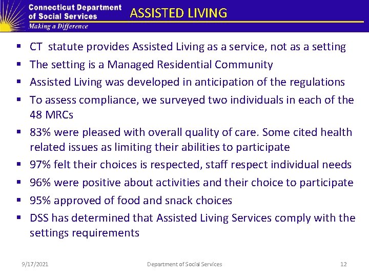 ASSISTED LIVING § § § § § CT statute provides Assisted Living as a ASSISTED LIVING § § § § § CT statute provides Assisted Living as a