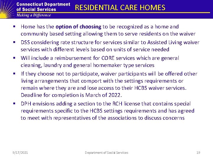 RESIDENTIAL CARE HOMES § Home has the option of choosing to be recognized as RESIDENTIAL CARE HOMES § Home has the option of choosing to be recognized as