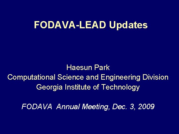 FODAVA-LEAD Updates Haesun Park Computational Science and Engineering Division Georgia Institute of Technology FODAVA